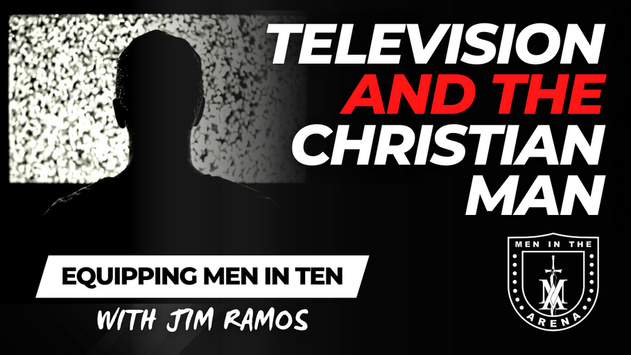 Television and the Christian Man: Who's the Tool, the TV or You?