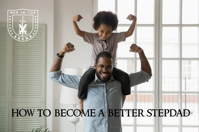 5 Wise Tips for the Smart Stepdad - How to Become a Better Stepdad