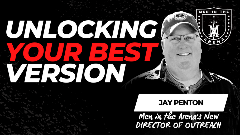 Unlocking Your Best Version w/ Jay Penton