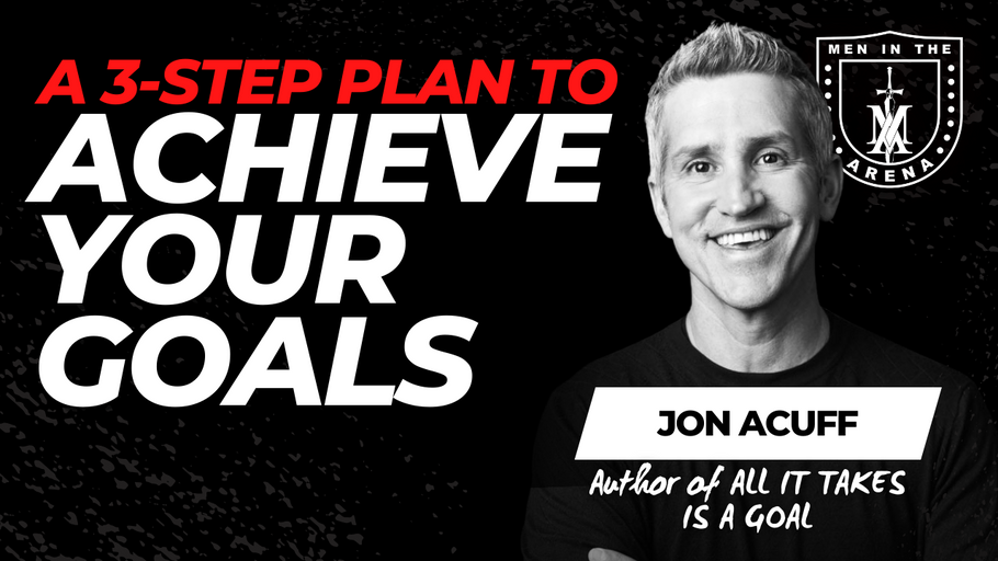 A 3-Step Plan to Achieve Your Goals w/ Jon Acuff
