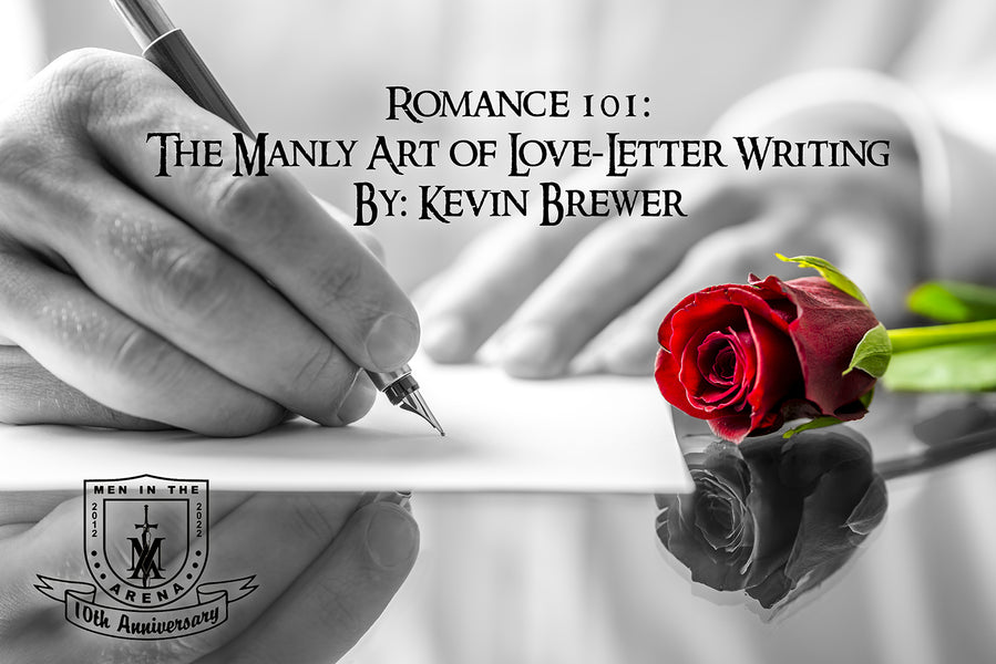 Romance 101: The Manly Art of Love-Letter Writing