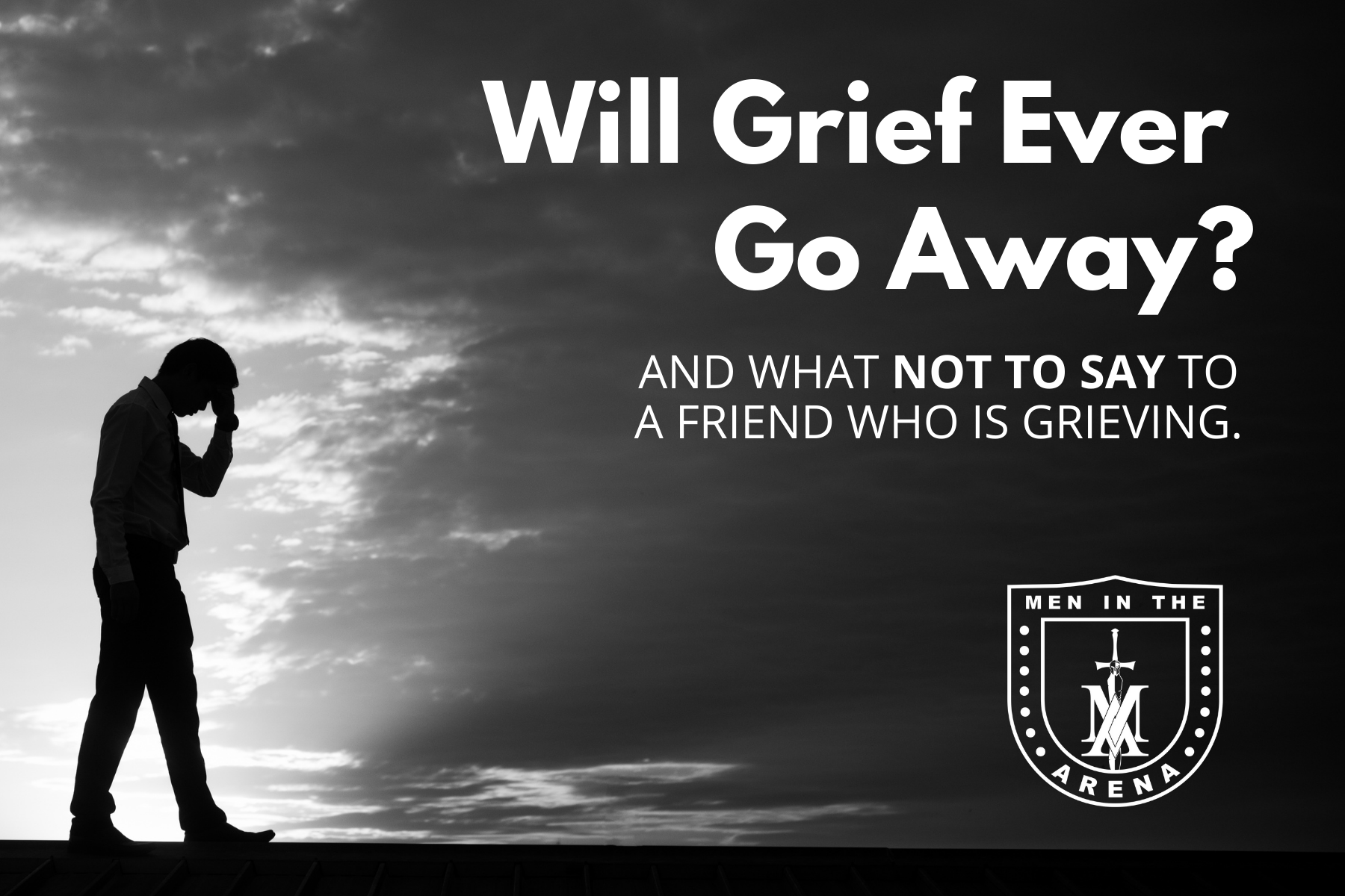 will-grief-ever-go-away-plus-what-not-to-say-to-a-grieving-friend