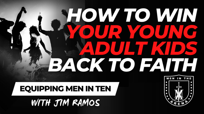 Winning Your Adult Kids Back to Faith