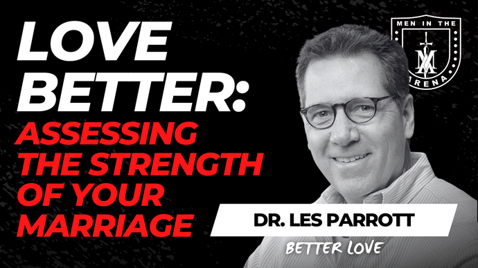 Loving Better: Assessing the Strength of Your Marriage