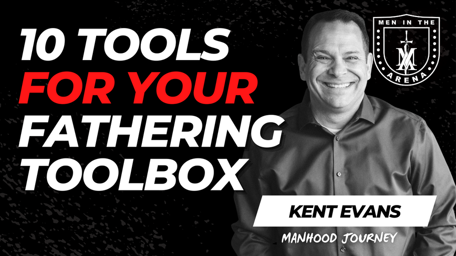 10 Tools for Your Fathering Toolbox