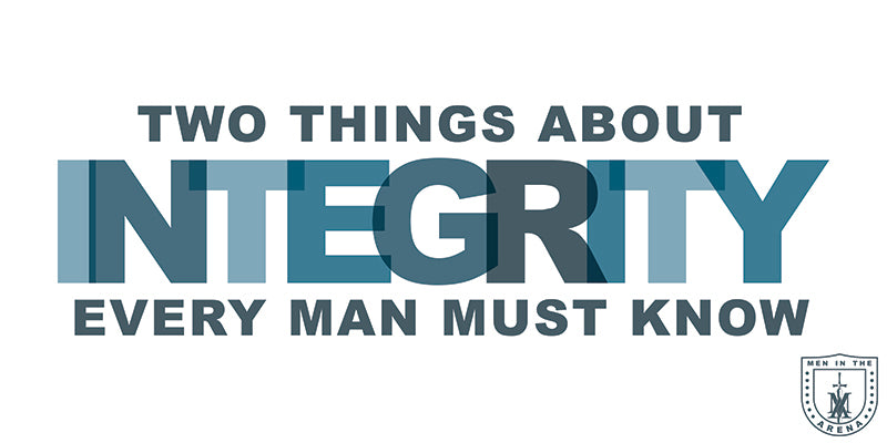 WHY PROTECTING INTEGRITY IS IMPORTANT TO MASCULINITY