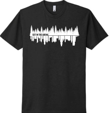 Black Get in the Arena T-shirt with a white pine forest and city skyline design reading GET IN THE ARENA